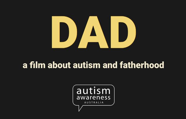 DAD a film about autism and fatherhood